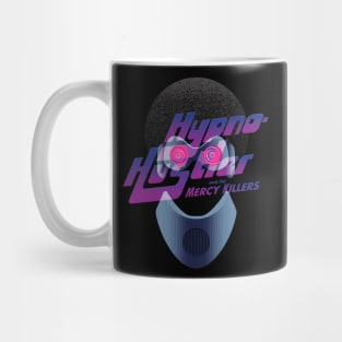 Hypno-Hustler and the Mercy Killers Mug